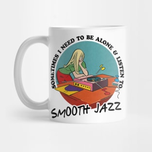 Smooth Jazz Music Obsessive Fan Design Mug